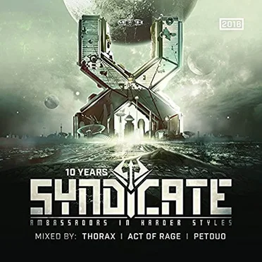 10 Years Syndicate: Ambassadors in Harder Styles