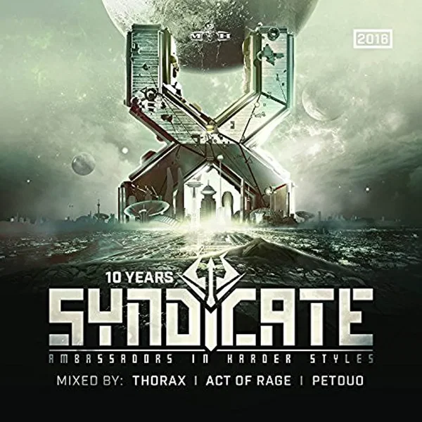 10 Years Syndicate: Ambassadors in Harder Styles
