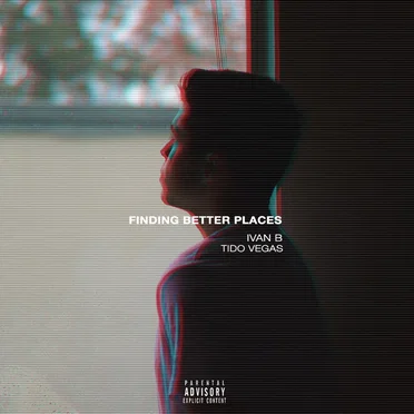 Finding Better Places by Ivan B - album cover