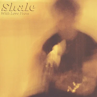 With Love From by Shale - album cover
