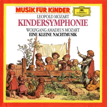 Leopold Mozart: Kindersymphonie / Wolfgang Amadeus Mozart: Eine kleine Nachtmusik