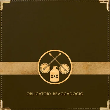 Obligatory Braggadocio by Gangstagrass - album cover
