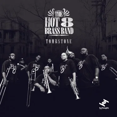 Tombstone by The Hot 8 Brass Band - album cover