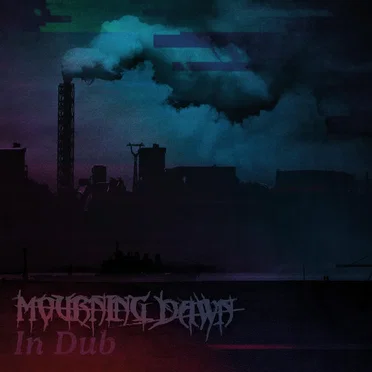 In Dub by Mourning Dawn - album cover