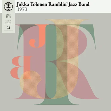 Jazz-Liisa 3 by Jukka Tolonen Ramblin' Jazz Band - album cover