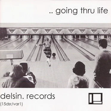 Delsin Records... Going Thru Life by Various Artists - album cover