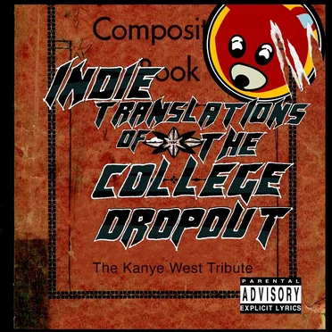 The Kanye West Tribute: Indie Translations of the College Dropout by Various Artists - album cover