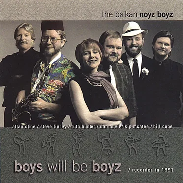 Boys Will Be Boyz by The Balkan Noyz Boyz - album cover