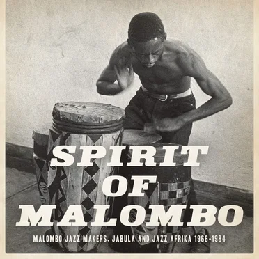 Spirit of Malombo by Various Artists - album cover