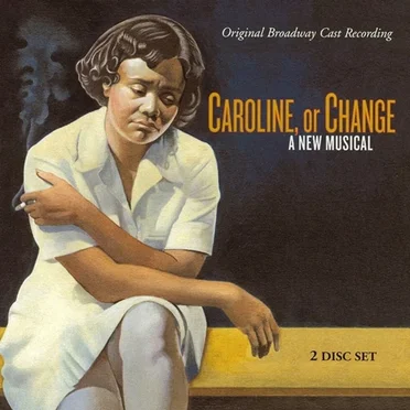 Caroline, or Change