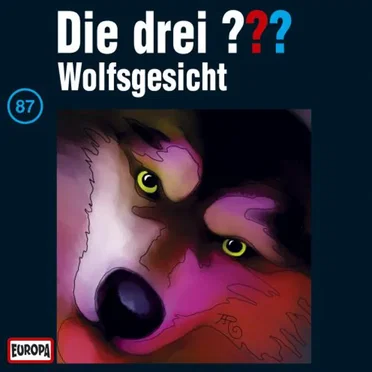 Die drei ??? 87: Wolfsgesicht by Die drei ??? - album cover