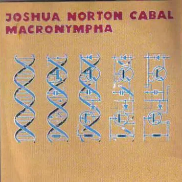 Joshua Norton Cabal / Macronympha