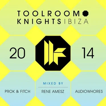 Toolroom Knights Ibiza 2014 by Various Artists - album cover