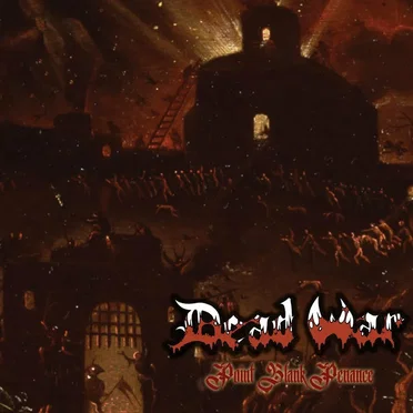 Point Blank Penance by Dead War - album cover
