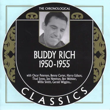 The Chronological Classics: Buddy Rich 1950-1955