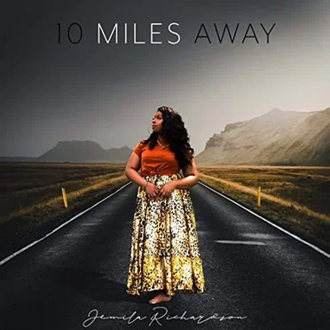 10 Miles Away by Jemila Richardson - album cover