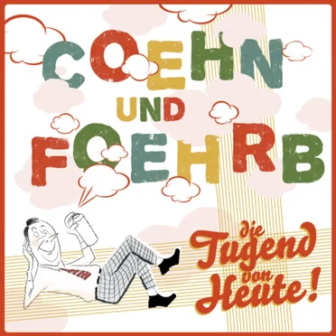 Die Tugend von Heute by Coehn und Foehrb - album cover