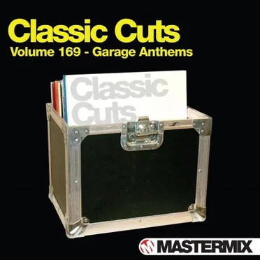 Mastermix Classic Cuts, Volume 169 Garage Anthems by Various Artists - album cover