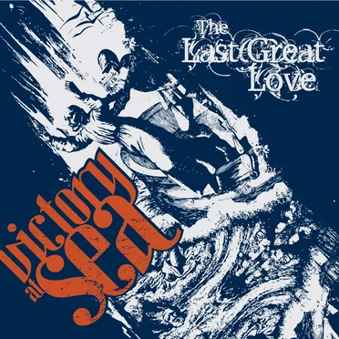 Victory at Sea by The Last Great Love - album cover