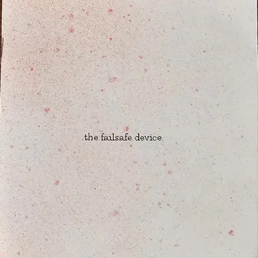The Failsafe Device