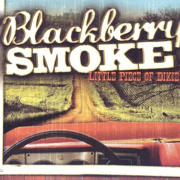 Little Piece of Dixie by Blackberry Smoke - album cover