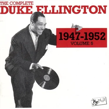 The Complete Duke Ellington 1947 - 1952 Volume 5