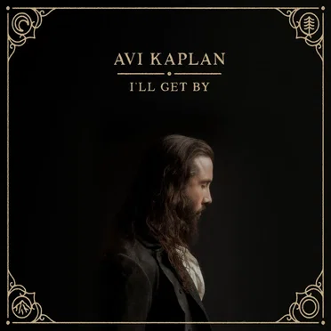 I’ll Get By by Avi Kaplan - album cover