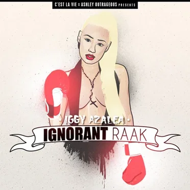 Ignorant Raak by Iggy Azalea - album cover