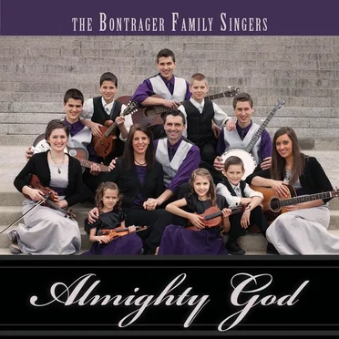 Almighty God by The Bontrager Family Singers - album cover