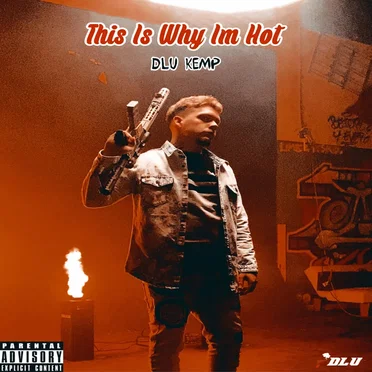 This Is Why I’m Hot by DLU Kemp - album cover