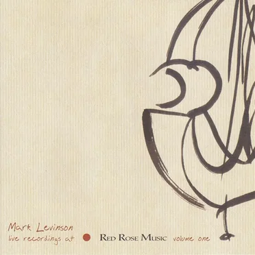 Mark Levinson Live Recordings at Red Rose Music Volume 1 by Various Artists - album cover