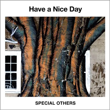 Have a Nice Day by SPECIAL OTHERS - album cover