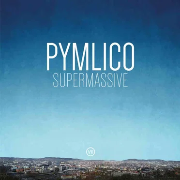 Supermassive by Pymlico - album cover