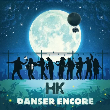 Danser encore by HK et les saltimbanks - album cover