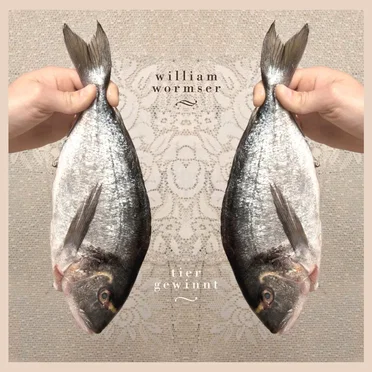 Tier gewinnt by William Wormser - album cover