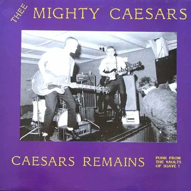 Thee Mighty Caesars