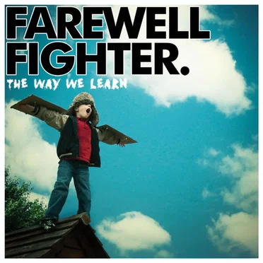 The Way We Learn by Farewell Fighter - album cover