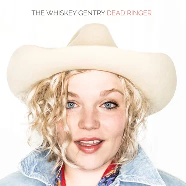 Dead Ringer by The Whiskey Gentry - album cover