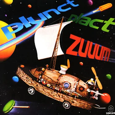 Plunct, Plact, Zuuum by Various Artists - album cover