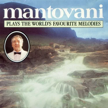 Mantovani Plays the World’s Favourite Melodies