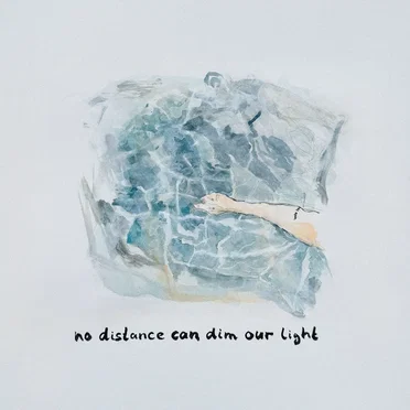 No Distance Can Dim Our Light