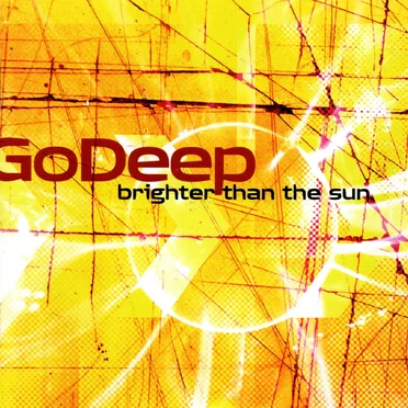 Brighter Than The Sun by Go Deep - album cover