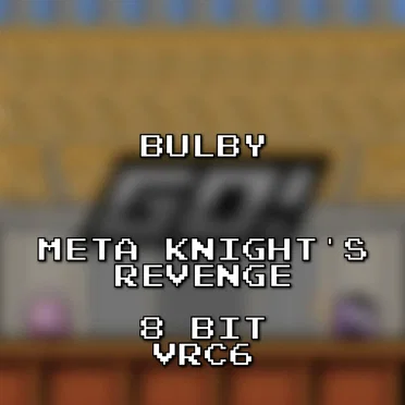 Meta Knight’s Revenge 8 Bit VRC6 (Super Smash Bros. Brawl)