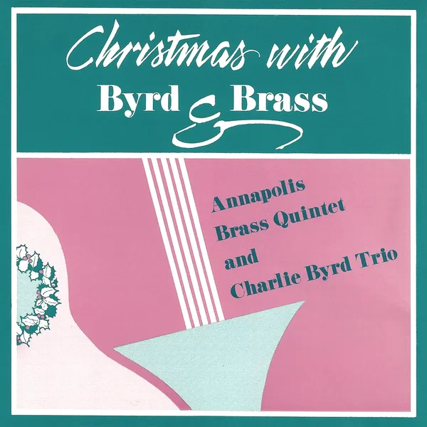 Christmas With Byrd & Brass