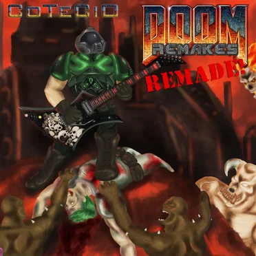 Doom Remakes… Remade! by CoTeCiO - album cover