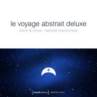 Le Voyage Abstrait Deluxe