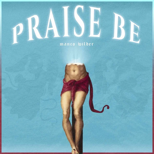 Praise Be