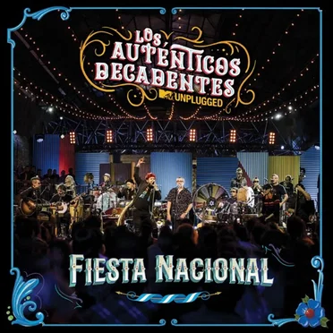 Fiesta Nacional: MTV Unplugged