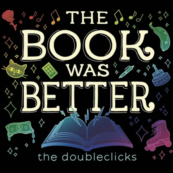 The Book Was Better