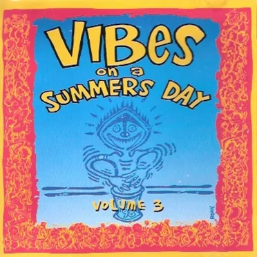 Vibes on a Summer's Day, Volume 3 by Various Artists - album cover